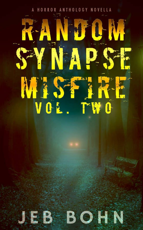 Random Synapse Misfire, Vol. Two